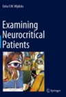 Examining Neurocritical Patients - Book