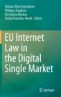EU Internet Law in the Digital Single Market - Book