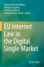EU Internet Law in the Digital Single Market - Book