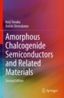 Amorphous Chalcogenide Semiconductors and Related Materials - Book