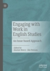 Engaging with Work in English Studies : An Issue-based Approach - Book