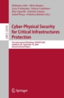 Cyber-Physical Security for Critical Infrastructures Protection : First International Workshop, CPS4CIP 2020, Guildford, UK, September 18,  2020, Revised Selected Papers - Book