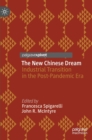 The New Chinese Dream : Industrial Transition in the Post-Pandemic Era - Book