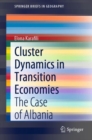 Cluster Dynamics in Transition Economies : The Case of Albania - Book