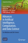 Advances in Artificial Intelligence, Computation, and Data Science : For Medicine and Life Science - Book