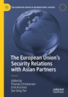 The European Union’s Security Relations with Asian Partners - Book