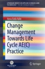 Change Management Towards Life Cycle AE(C) Practice - Book