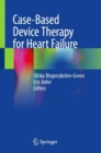 Case-Based Device Therapy for Heart Failure - Book