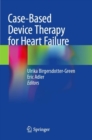 Case-Based Device Therapy for Heart Failure - Book