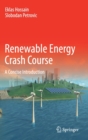 Renewable Energy Crash Course : A Concise Introduction - Book
