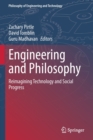 Engineering and Philosophy : Reimagining Technology and Social Progress - Book