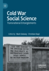 Cold War Social Science : Transnational Entanglements - Book