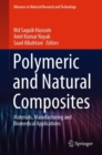 Polymeric and Natural Composites : Materials, Manufacturing and Biomedical Applications - Book