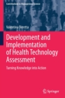 Development and Implementation of Health Technology Assessment : Turning Knowledge into Action - Book