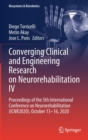 Converging Clinical and Engineering Research on Neurorehabilitation IV : Proceedings of the 5th International Conference on Neurorehabilitation (ICNR2020), October 13-16, 2020 - Book