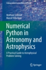 Numerical Python in Astronomy and Astrophysics : A Practical Guide to Astrophysical Problem Solving - Book