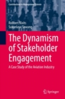 The Dynamism of Stakeholder Engagement : A Case Study of the Aviation Industry - Book