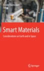 Smart Materials : Considerations on Earth and in Space - Book