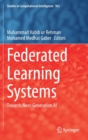 Federated Learning Systems : Towards Next-Generation AI - Book