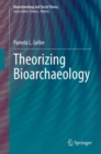 Theorizing Bioarchaeology - eBook