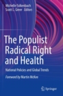 The Populist Radical Right and Health : National Policies and Global Trends - Book