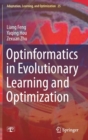 Optinformatics in Evolutionary Learning and Optimization - Book