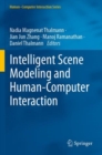 Intelligent Scene Modeling and Human-Computer Interaction - Book