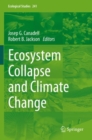 Ecosystem Collapse and Climate Change - Book