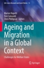 Ageing and Migration in a Global Context : Challenges for Welfare States - Book