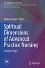 Spiritual Dimensions of Advanced Practice Nursing : Stories of Hope - Book