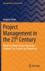 Project Management in the 21st Century : What You Need to Know About the Elephant, Eco-system and Experience - Book
