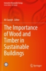 The Importance of Wood and Timber in Sustainable Buildings - Book