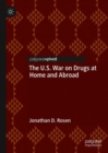 The U.S. War on Drugs at Home and Abroad - Book