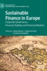 Sustainable Finance in Europe : Corporate Governance, Financial Stability and Financial Markets - Book