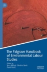 The Palgrave Handbook of Environmental Labour Studies - Book
