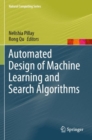 Automated Design of Machine Learning and Search Algorithms - Book