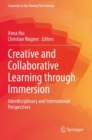 Creative and Collaborative Learning through Immersion : Interdisciplinary and International Perspectives - Book
