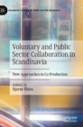 Voluntary and Public Sector Collaboration in Scandinavia : New Approaches to Co-Production - Book
