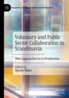 Voluntary and Public Sector Collaboration in Scandinavia : New Approaches to Co-Production - Book