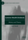 Common Wealth Dividends : History and Theory - Book