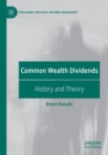 Common Wealth Dividends : History and Theory - Book
