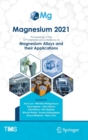 Magnesium 2021 : Proceedings of the 12th International Conference on Magnesium Alloys and Their Applications - Book