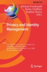 Privacy and Identity Management : 15th IFIP WG 9.2, 9.6/11.7, 11.6/SIG 9.2.2 International Summer School, Maribor, Slovenia, September 21-23, 2020, Revised Selected Papers - Book