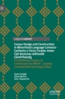 Corpus Design and Construction in Minoritised Language Contexts - Cynllunio a Chreu Corpws mewn Cyd-destunau Ieithoedd Lleiafrifoledig : The National Corpus of Contemporary Welsh - Corpws Cenedlaethol - Book