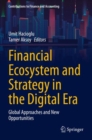 Financial Ecosystem and Strategy in the Digital Era : Global Approaches and New Opportunities - Book
