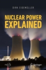 Nuclear Power Explained - Book