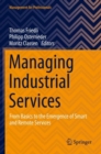 Managing Industrial Services : From Basics to the Emergence of Smart and Remote Services - Book