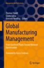 Global Manufacturing Management : From Excellent Plants Toward Network Optimization - Book