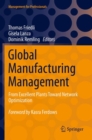Global Manufacturing Management : From Excellent Plants Toward Network Optimization - Book