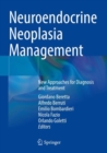 Neuroendocrine Neoplasia Management : New Approaches for Diagnosis and Treatment - Book